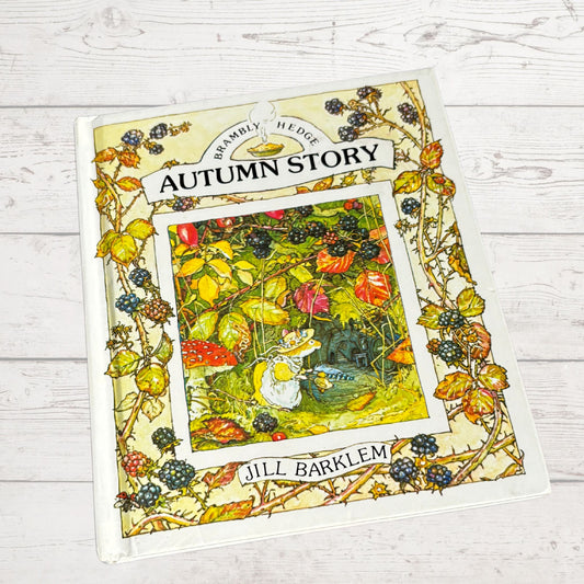 Brambly Hedge, Autumn Story  by Jill Barklem. 1995 edition. Vintage  children’s hardback picture book. Great gift idea