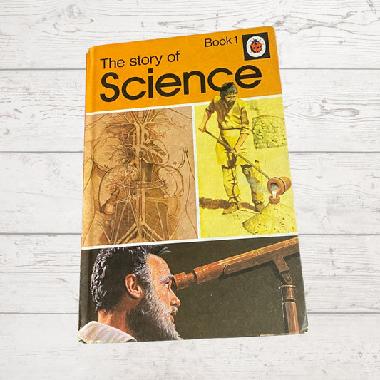 Vintage 1970s ladybird book, The Story of Science. Book 1, Series 601