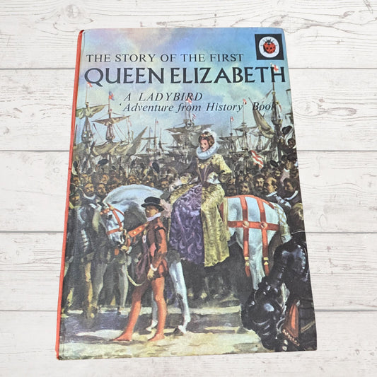 Vintage 1970s ladybird book, The Story of the First Queen Elizabeth , Series 561