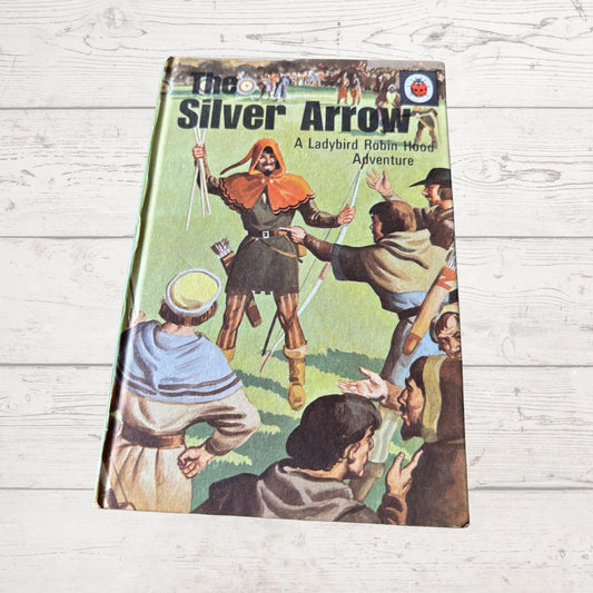 The Silver Arrow. A Ladybird Robin Hood Adventure. 1970s Vintage Book.Series 549. Great gift idea