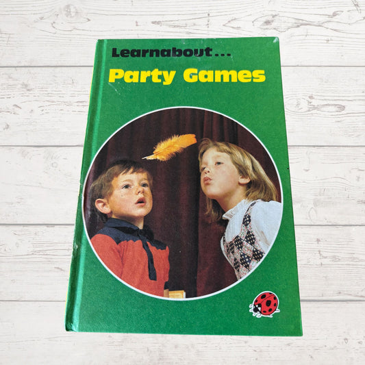 Party Games. 1980s Ladybird Learnabout Book. Series 634 .Great Gift Idea
