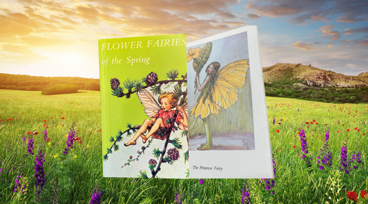 Flower Fairies and the Power of Nature - A Nostalgic Tribute