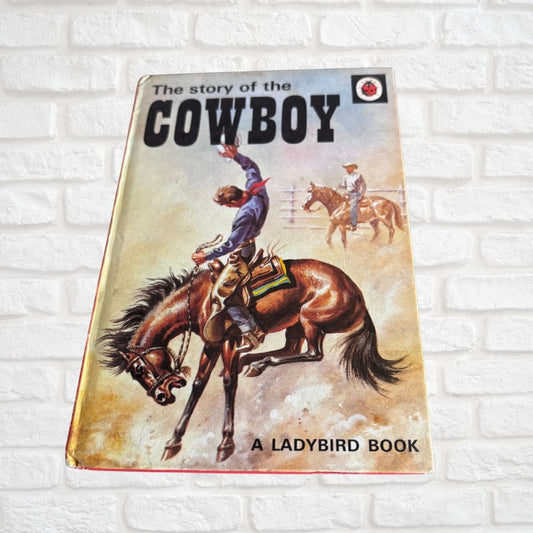 The Story of the Cowboy. Vintage 1970s Ladybird Book.Series 707