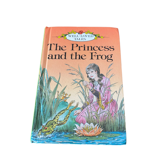 Vintage Ladybird book - The Princess and the Frog  from Well Loved Tales series 606D