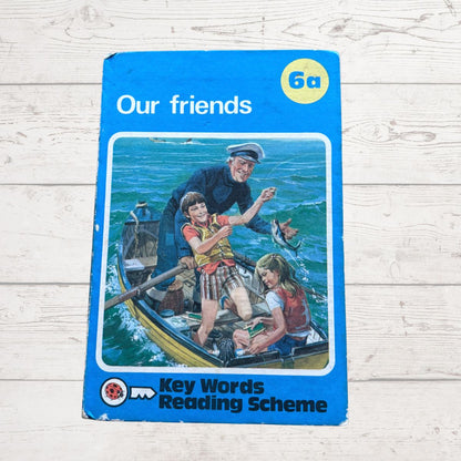 1970s Vintage Ladybird Book. Our Friends. Keyword Reading Scheme Book 6a