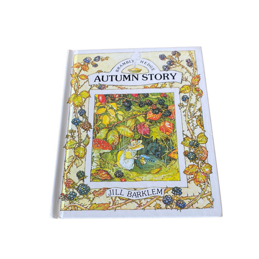 Brambly Hedge, Autumn Story  by Jill Barklem. 1995 edition. Vintage  children’s hardback picture book. Great gift idea