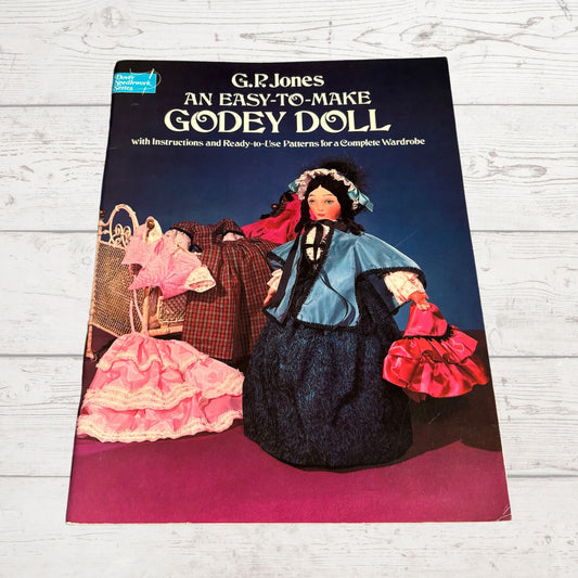An Easy to Make Godey Doll by G.P Jones. A Vintage Doll Making Book
