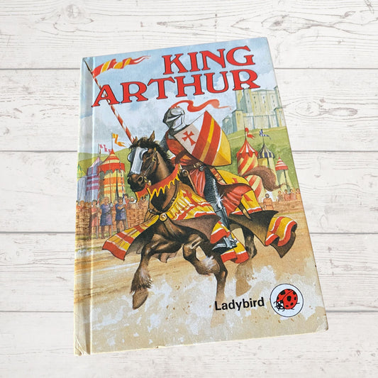 King Arthur and the Knights of the Round Table  : Ladybird book Myths, Fables and Legends. Series 740. Nostalgic gift idea