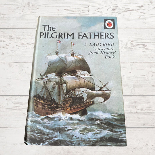 Vintage 1960s ladybird book, The Pilgrim Fathers,  Adventure from History. Series 561