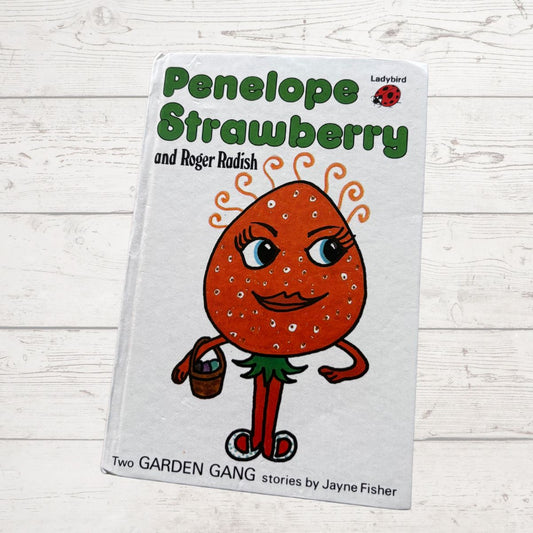 Penelope Strawberry and Roger Radish vintage garden gang book On a white surface 