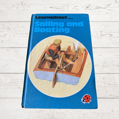 Sailing and Boating. 1970s Ladybird Learnabout Book.Series 633. Great Gift Idea