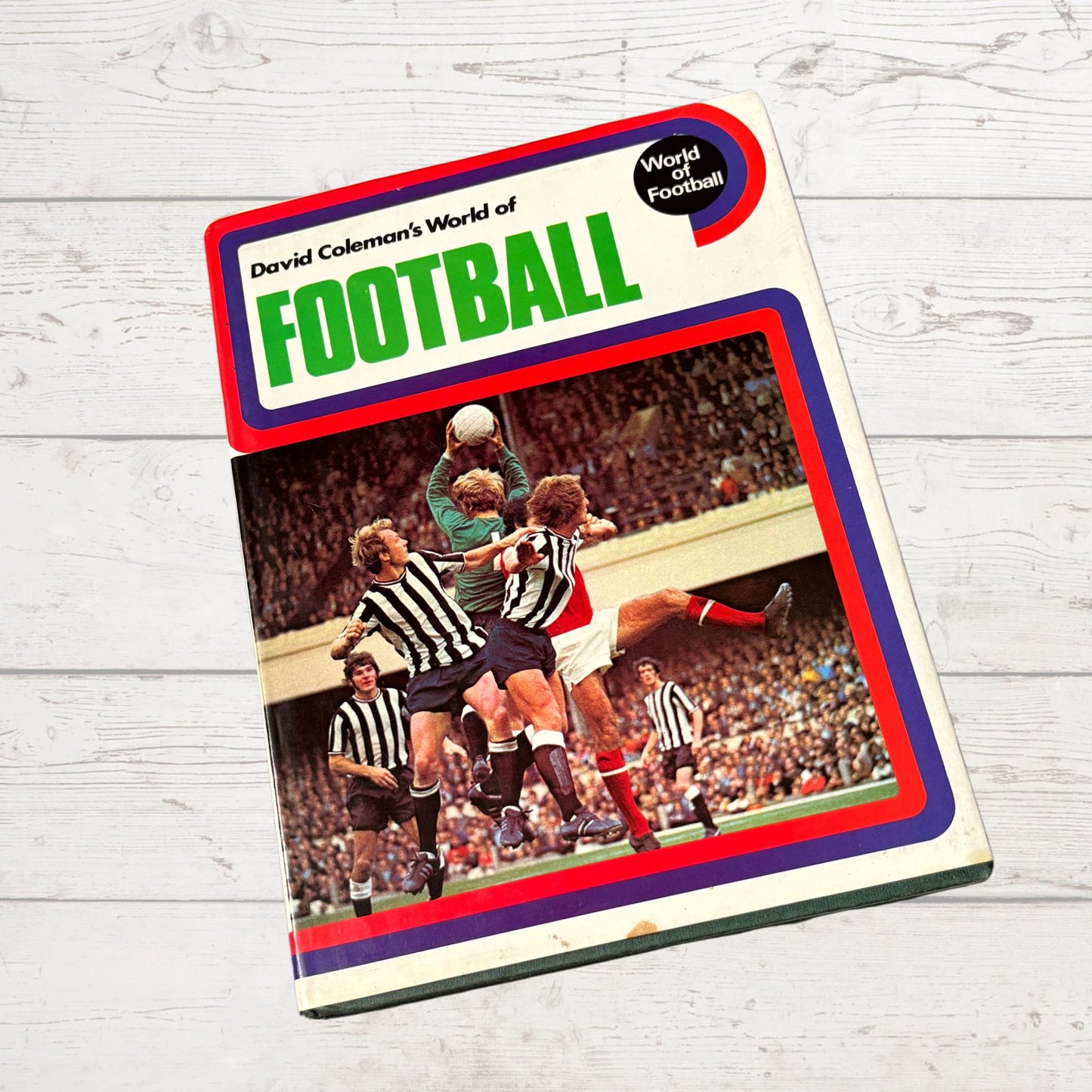 Vintage 1970s Hardback Football Book: David Coleman’s World of Football. 1972. Great nostalgic Gift Idea