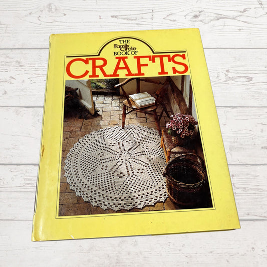 The Family Circle Book of Crafts. A 1980s Creative Project Book