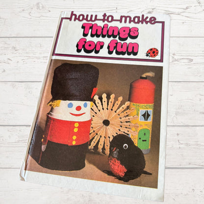 How to Make Things for Fun. Vintage Ladybird Book. Series 633. Great Gift Idea