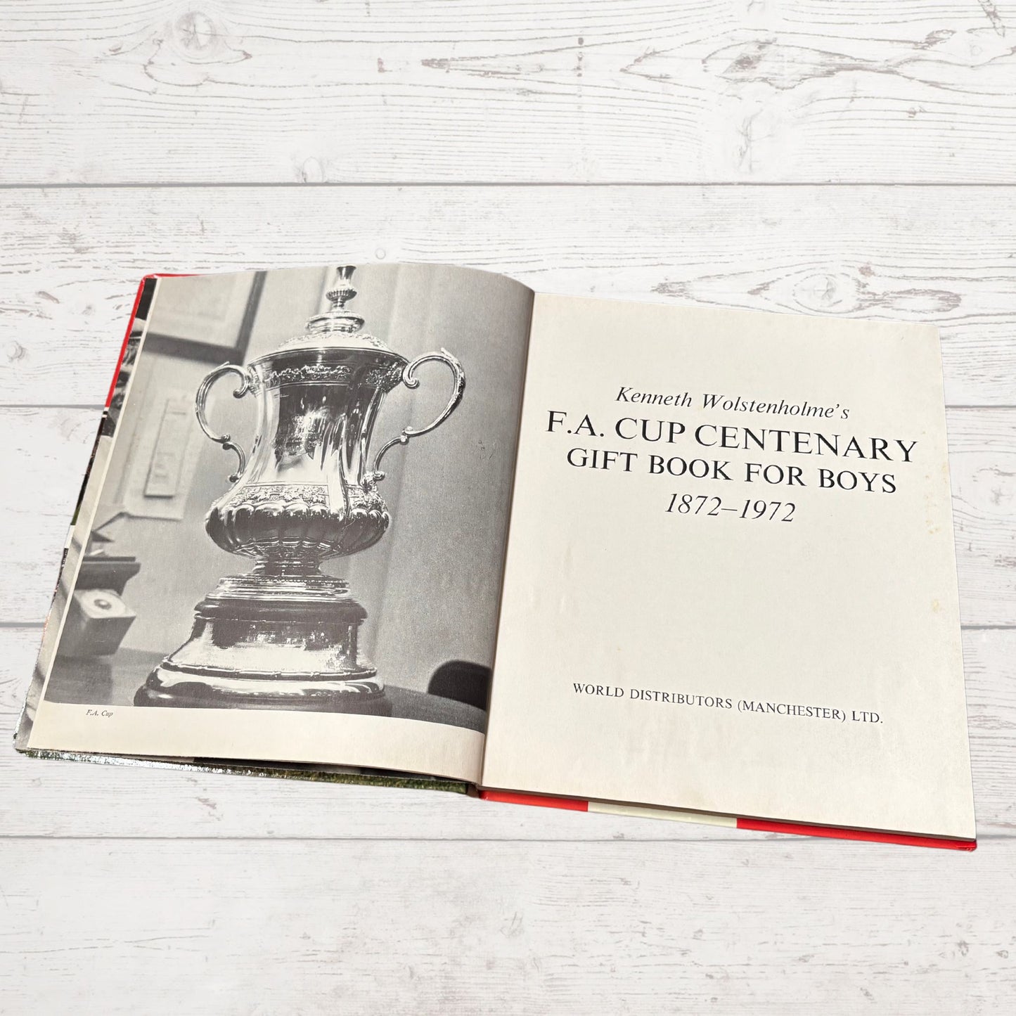 Vintage Football Book: Kenneth Wolstenholme’s FA Cup Centenary Gift Book 1872 - 1972. Great nostalgic Gift Idea