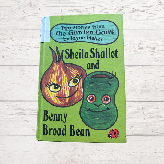 Book cover of 'Sheila Shallot and Benny Broad Bean' by Jayne Fisher on a wooden surface